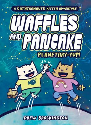 Waffles And Pancake #1:Planetary-yum