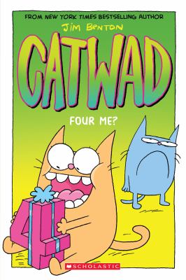 Catwad #4:Four Me?