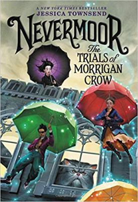 Nevermoor : the trials of Morrigan Crow