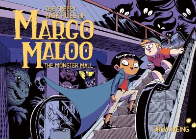 The Creepy Case Files Of Margo Maloo. 2, The monster mall /