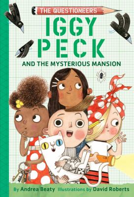 Iggy Peck And The Mysterious Mansion /