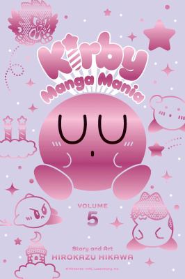 Kirby manga mania 5. Vol. 5 /