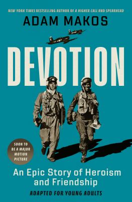 Devotion : an epic story of heroism and friendship /
