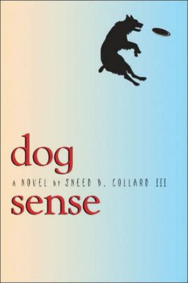 Dog sense : a novel