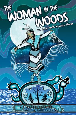 The woman in the woods and other North American stories