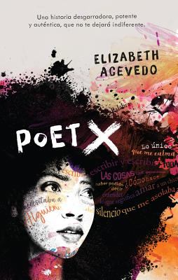 Poet X SPANISH EDITION