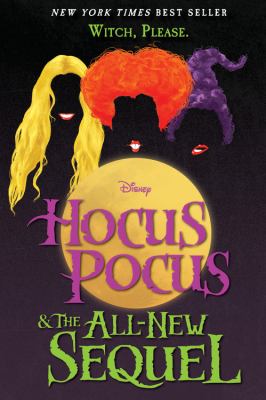 Hocus Pocus & The All-new Sequel