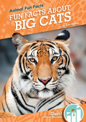 Fun Facts About Big Cats