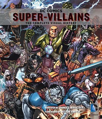 Dc Comics Super-villains : the complete visual history