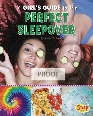 A Girls Guide To The Perfect Sleepover