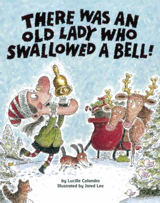 There Was An Old Lady Who Swallowed A Bell!