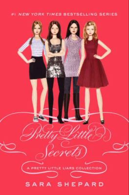 Pretty little secrets :a pretty little liars collection /Bk 11. : a pretty little liars collection