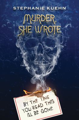 By the Time You Read This I'll Be Gone -- Murder, She Wrote bk 1