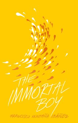 The Immortal Boy : Bilingual (English-Spanish)