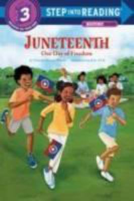 Juneteenth : our day of freedom /