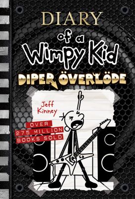 Diary of a wimpy kid: Diper Overlode 17 : diper overlode