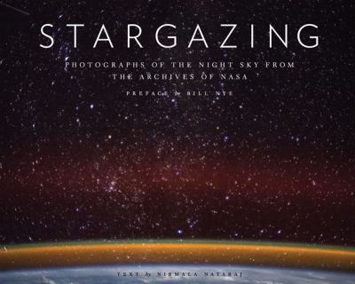 Stargazing : photographs of the night sky from the archives of NASA
