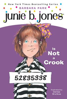 Junie B. Jones Is Not A Crook