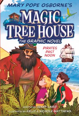 Magic Tree House. 4, Pirates past noon /