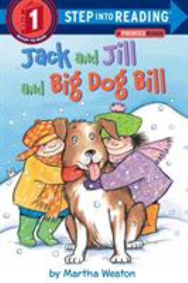 Jack And Jill And Big Dog Bill : a phonics reader