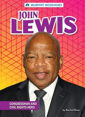 John Lewis : congressman and civil rights hero