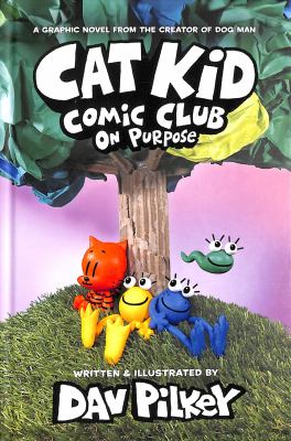 Cat Kid Comic Club. . 3 , on purpose /