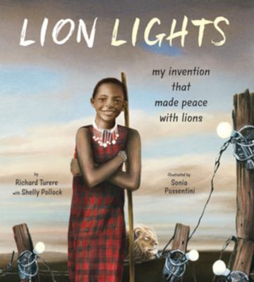 Lion Lights : my invention that made peace with lions