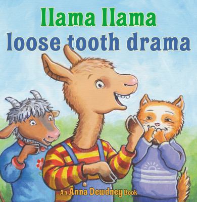 Llama Llama loose tooth drama