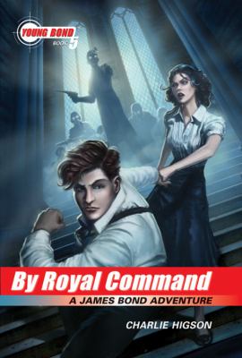 By Royal Command : a James Bond adventure