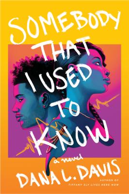 Somebody that I used to know : a novel /