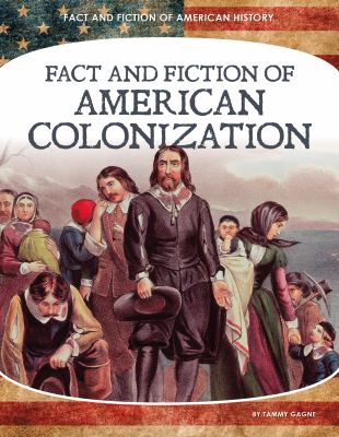 Fact And Fiction Of American Colonization