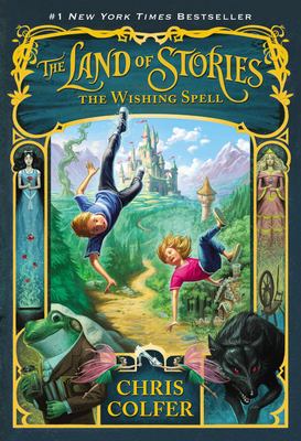 The Land Of Stories #1:The Wishing Spell