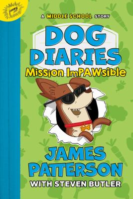 Dog Diaries #3:Mission Impawsible : a middle school story