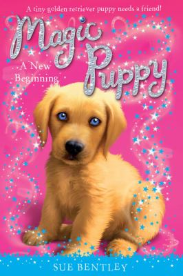 Magic  Puppy #1: A New Beginning
