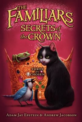 The Familiars Secrets of the Crown