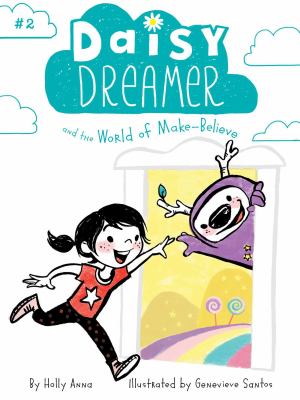 Daisy Dreamer #2:And The World Of Make-believe