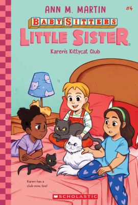 Baby-sitters Little Sister. : Karen's Kittycat Club. #4, Karen's kittycat club /