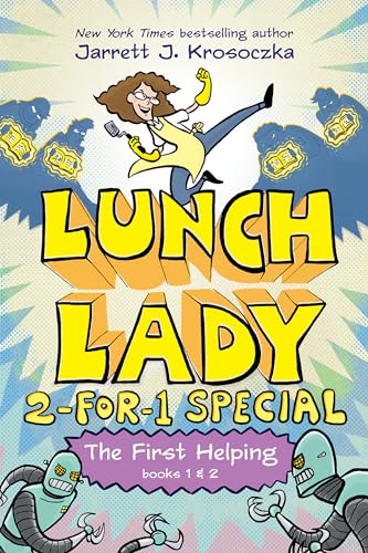 Lunch Lady 2-for-1 Special : the first helping