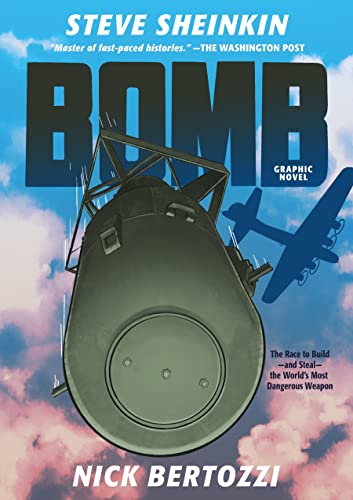 Bomb, graphic novel : the race to build--and steal--the world's most dangerous weapon
