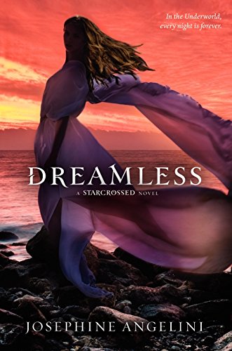 Dreamless :Book 2 : a Starcrossed novel