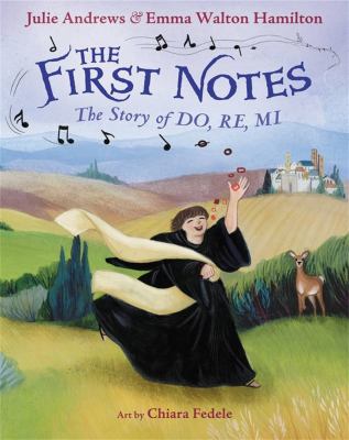 The First Notes : the story of do, re, mi