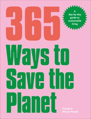 365 Ways To Save The Planet