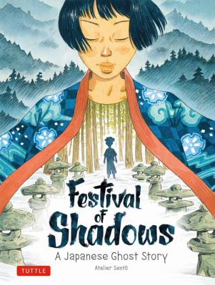 Festival Of Shadows : a Japanese ghost story /
