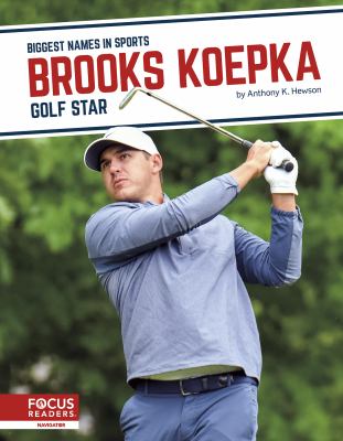Brooks Koepka : golf star