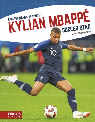 Kylian Mbappé : soccer star