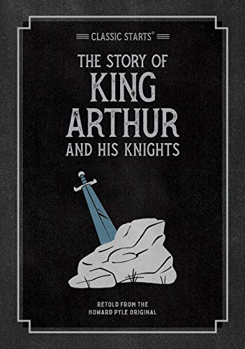 The Story Of King Arthur And His Knights