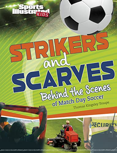 Strikers And Scarves : behind the scenes of match day soccer