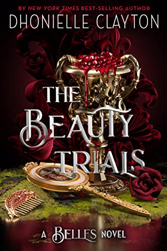 The Beauty Trials -- The Belles bk 3