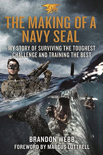 The making of a Navy SEAL : my story of surviving the toughest challenge and training the best