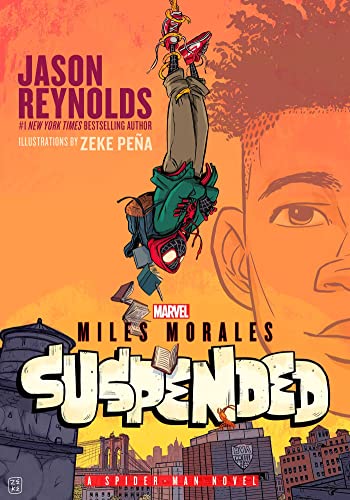 Miles Morales: Suspended -- Miles Morales, Spider-Man bk 2